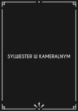 Sylwester w Kameralnym