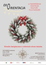 Ekoorientacja „Stroiki Świąteczne z czterech stron Świata”