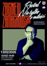 Zbigniew Zamachowski recital „Nie tylko o miłości”