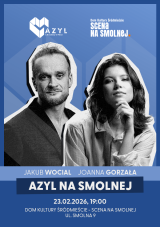 AZYL NA SMOLNEJ "Jakub Wocial & Joanna Gorzała" koncert
