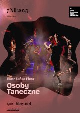 Teatr Tańca Flesz „Osoby Taneczne” - spektakl
