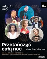 „PRZETAŃCZYĆ CAŁĄ NOC”. Wielka Gala Noworoczna - koncert