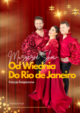 Muzyczne Show - od Wiednia do Rio de Janeiro- Edycja świąteczna