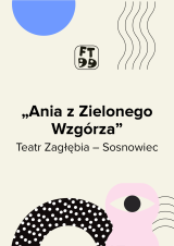 Ania z Zielonego Wzgórza - Festiwal Teatrów dla Dzieci 2026