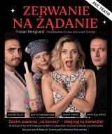 "ZERWANIE NA ŻĄDANIE" AVE TEATR