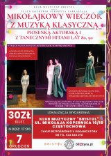 Mikołajkowy wieczór z muzyką klasyczną, piosenką aktorską oraz z polskimi i zagranicznymi hitami lat 80 i 90