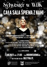 Sylwester w WDK - Koncert "Cała sala śpiewa z nami"