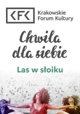 Chwila dla siebie: Las w słoiku - warsztaty w Klubie Olsza