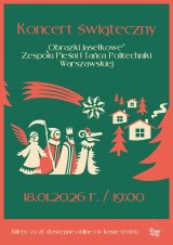 KONCERT ŚWIĄTECZNY - „OBRAZKI JASEŁKOWE"  ZESPOŁU PIEŚNI I TAŃCA POLITECHNIKI WARSZAWSKIEJ