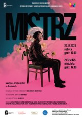 "Mistrz" spektakl dyplomowy Szkoły im. Haliny i Jana Machulskich