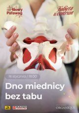 Dno miednicy bez tabu z cyklu Kobieta w Centrum