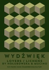 Wydźwięk: Lovers/Lichens by Hołubowska & Mucino