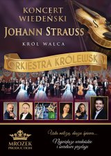 Koncert Wiedeński - Johann Strauss Gala: Orkiestra Królewska - „W świecie operetki”