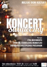Koncert Świąteczny. CTM Movimento, Chór Moniuszko, Orkiestra skrzypcowa Preludium