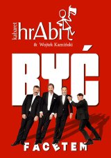 Kabaret hrAbi & Wojtek Kamiński - Być facetem