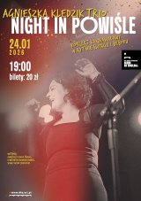 Agnieszka Kledzik Trio "NIGHT IN POWIŚLE"  koncert