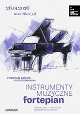 „Instrumenty muzyczne – fortepian” Opowieść i koncert KULTUROMANIA