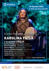 Scena Piosenki Autorskiej: Karolina Patla, wystąpi zespół: UKOJA
