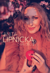 Anita Lipnicka - O miłości 2