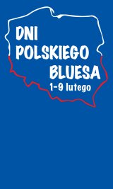 Dni Polskiego Bluesa ZDROWA WODA + Bluuzaut