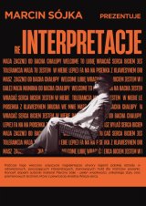"Reinterpretacje" Marcin Sójka