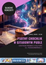 Koncert dla dzieci „Psotny chochlik w gitarowym pudle z gitarą, saksofonem i kastanietami” w ramach Zimy w mieście