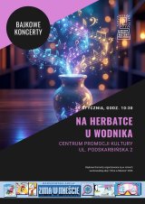 Koncert dla dzieci „Na herbatce u Wodnika” w ramach Zimy w mieście