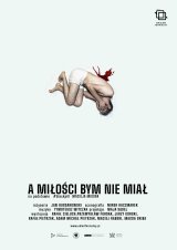 A miłości bym nie miał