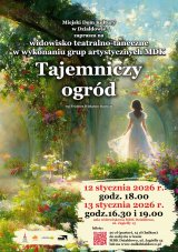 "Tajemniczy ogród". Widowisko w wykonaniu grup artystycznych MDK Działdowo