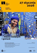 Spotkanie globtroterów: Marrakesz – miasto świętych i gwiazd