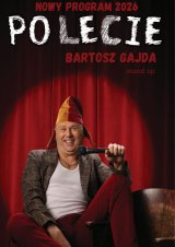 "PO LECIE" - stand up NOWY PROGRAM Bartosza Gajdy