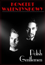Polish Gentlemen - koncert walentynkowy