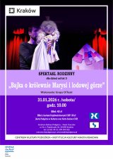 31.01.2026 - Spektakl dla dzieci „Bajka o królewnie Marysi i lodowej górze”, Grupa O!Teatr, Dwór Czeczów