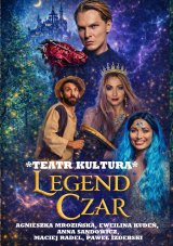 "Legend Czar" Teatr Kultura
