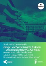 Seminarium Ursynowskie | „Bulaje, wieżyczki i morze turkusu – ursynowskie lata 90. XX wieku” | prowadzenie: Julia Kunikowska