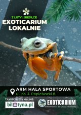 EXOTICARIUM LOKALNIE Targi Terrarystyczne Siedlce 7 luty