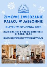 Zimowe zwiedzanie Pałacu w Jabłonnie