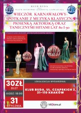 Wieczór karnawałowy - spotkanie z muzyką klasyczną, piosenką aktorską oraz tanecznymi hitami lat 80 i 90