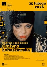 Kadr na osobowość: Grażyna Łobaszewska