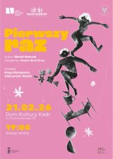 WEEKEND TEATRU ABSURDU: Pierwszy raz