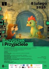 Bazyliszek i Przyjaciele: premiera musicalu (6+ lat)