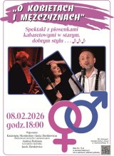 O kobietach i mężczyznach - Spektakl słowno-muzyczny, kabaretowy "w dawnym stylu”