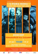 "Pomarańcze dla Zuzanny" Koncert ballad o miłości Leonarda Cohena, Boba Dylana, Jacquesa Brela, Georgessa Brassensa