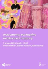 „Instrumenty perkusyjne” | minikoncert rodzinny zespołu Projekt Muzyka w składzie: Ola Korpak, Jan Korpak i Jakub Bruszewski