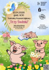 Teatralny Poranek Bajkowy "Trzy Świnki"