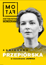 "Jadwiga" monodram Agnieszki Przepiórskiej