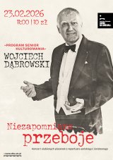 Wojciech Dąbrowski „Niezapomniane przeboje” koncert