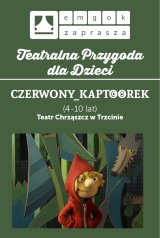 Spektakl dla dzieci CZERWONY_KAPTOOREK Teatr Chrząszcz w Trzcinie w Strumieniu