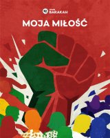 „Moja miłość” – Teatr BARAKAH