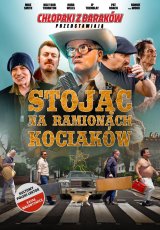 Chłopaki z baraków przedstawiają. Stojąc na ramionach kociaków